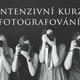 Intenzivní fotografický kurz – Fotografem za jediný den