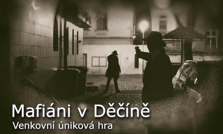 Venkovní hra - Mafiáni v Děčíně