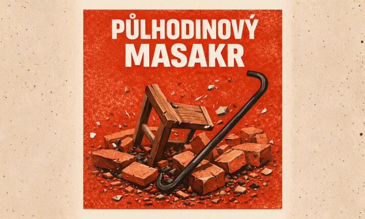 Půlhodinový masakr: půlhodiny demolice pro max 2 osoby
