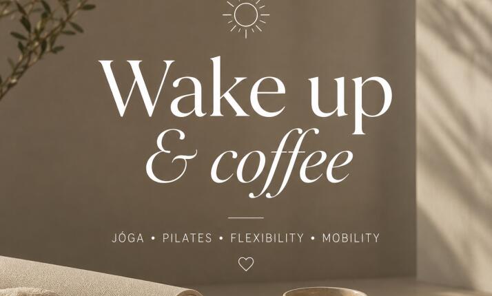 Wake up & coffee - pátek: 8:30-9:30